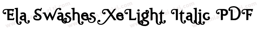 Ela Swashes XeLight Italic PDF字体转换